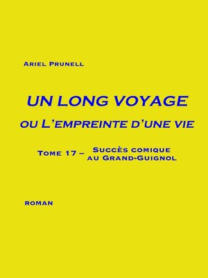 cover image of Un long voyage ou L'empreinte d'une vie--Tome 17